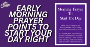 25 Early Morning Prayer Points to Start Your Day Right
