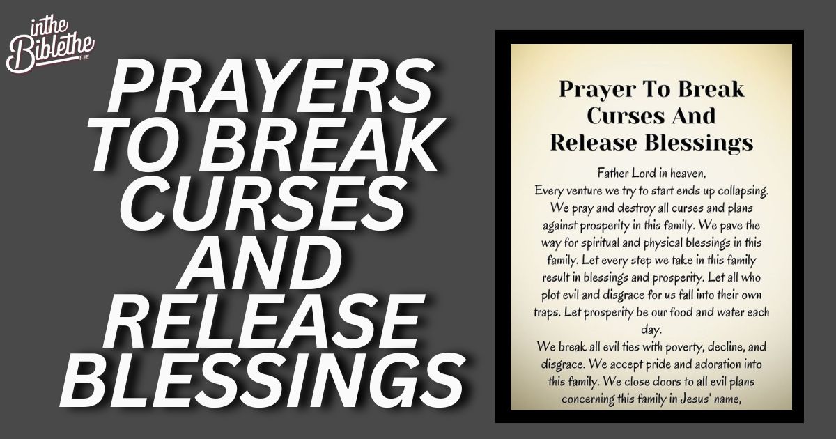 30 Prayers to Break Curses and Release Blessings