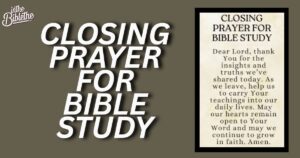 40 Closing Prayer for Bible Study