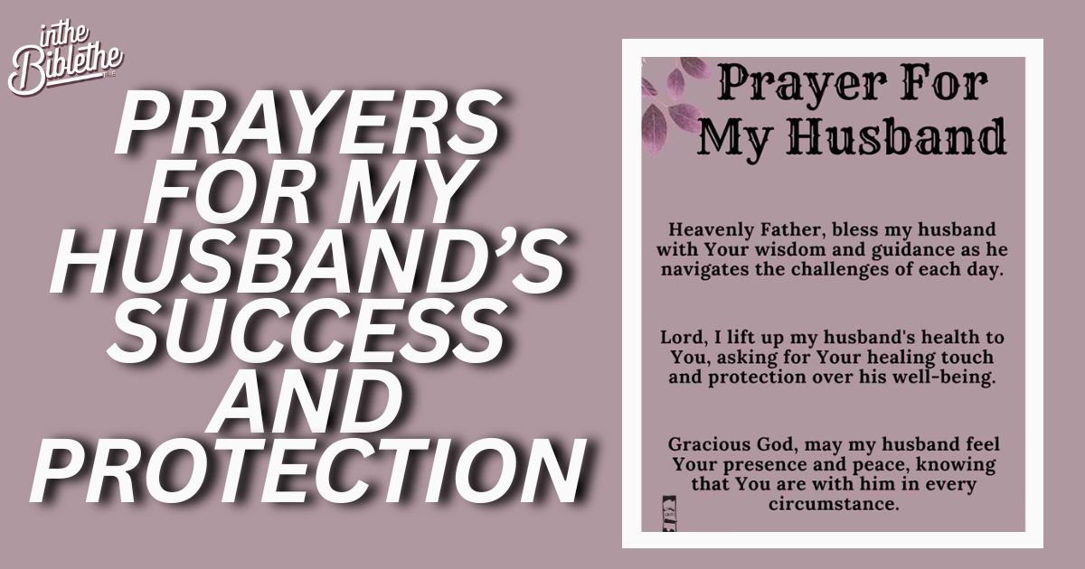 50 Prayers for My Husband’s Success and Protection