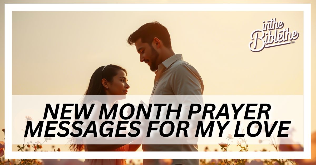 50+ New Month Prayer Messages for My Love