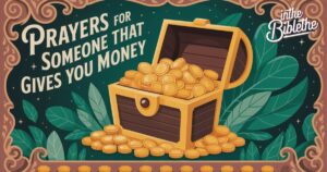 Prayers for Someone That Gives You Money