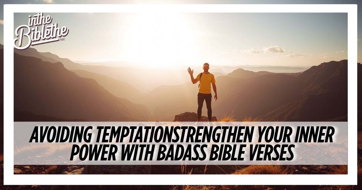 Strengthen your inner power with badass bible verses
