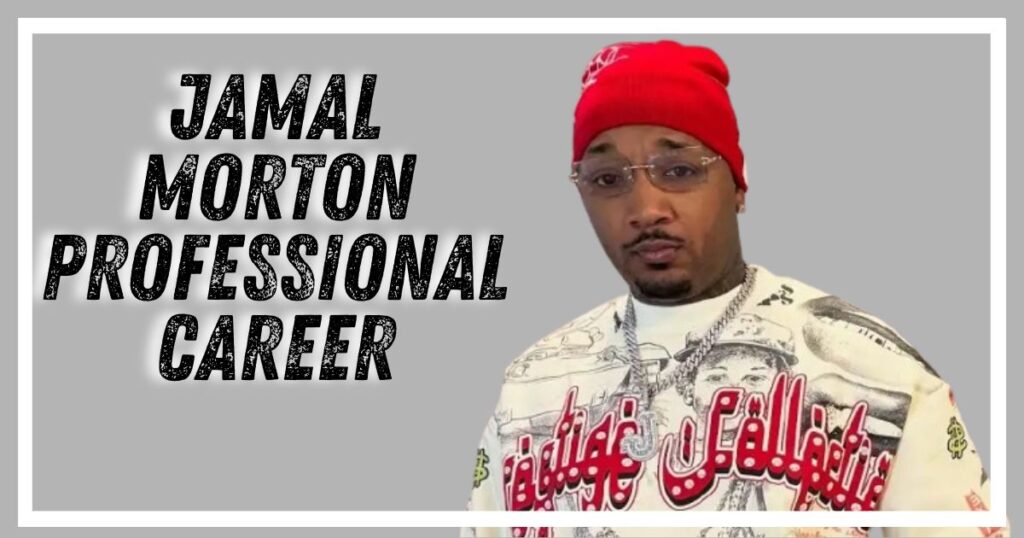 jamal morton Professional Career